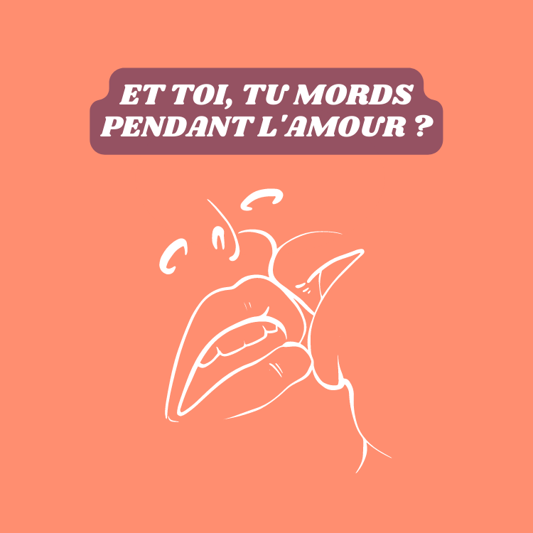 mordre pendant l'amour les raisons